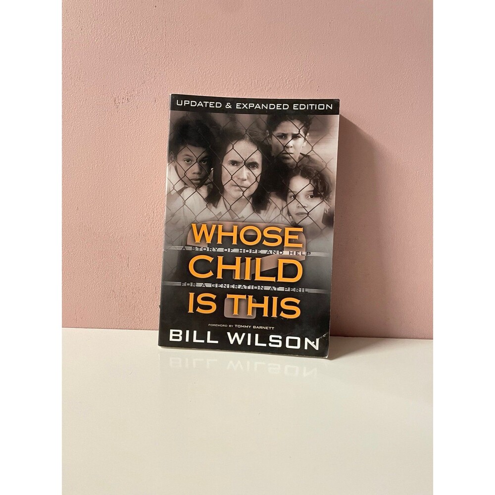 Whose Child Is This by Bill Wilson Paperback Book